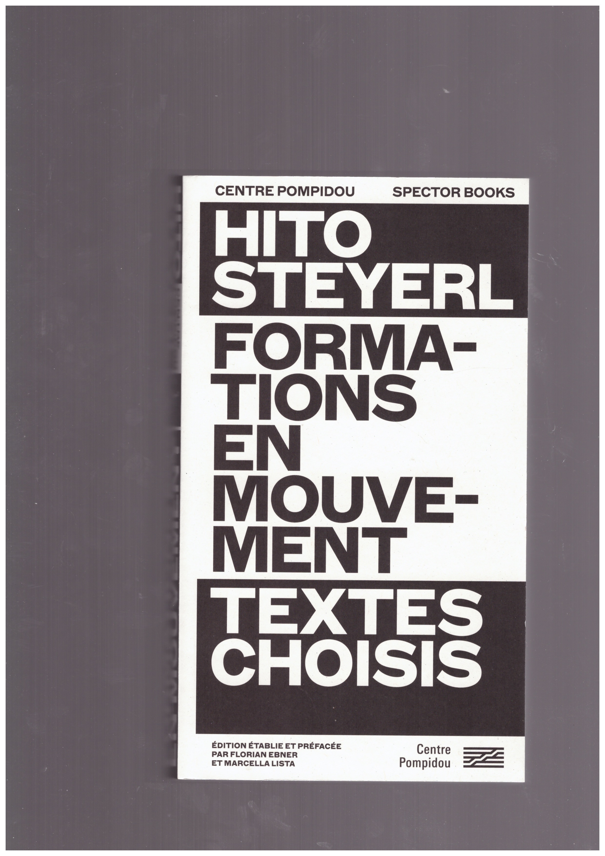 STEYERL, Hito - Formations en mouvement (textes choisis)